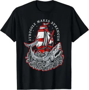 Struggle Makes Strength Ship And Shark Ocean Waves T-Shirt